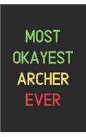 Most Okayest Archer Ever