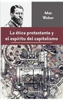 La ética protestante y el espíritu del capitalismo