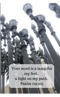 Your Word Is a Lamp for My Feet, A Light on My Path. Psalm 119