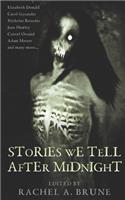 Stories We Tell After Midnight
