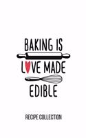 Baking Is Love Made Edible