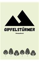 Gipfelstürmer - Stempelbuch: Das beste Stempelbuch für alle deine Gipfel-Erreichungen - Notiere alles über deine Wandertouren - Das perfekte Notizbuch für alle Bergsteiger - Ide