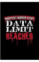 Shortest Horror Story Data Limit Reached