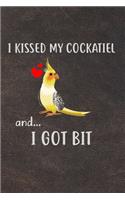 I Kissed My Cockatiel And I Got Bit: 110 Blank Lined Paper Pages 6x9 Personalized Customized Composition Notebook Journal Gift For Cockatiel Parrot Bird Owners and Lovers