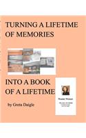 Turning a Lifetime of Memories Into a Book of a Lifetime
