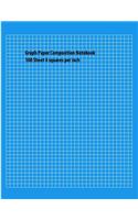 Graph Paper Composition Notebook: 100 Sheet 4 Squares Per Inch(1 Graph Paper Composition Notebook)