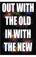 Out with the Old in with the New
