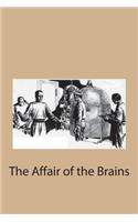 The Affair of the Brains