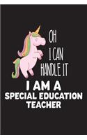 Oh I Can Handle It I Am A Special Education Teacher