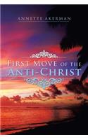 First Move of the Anti-Christ