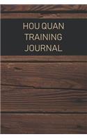 Hou Quan Training Journal: For Training Session Notes