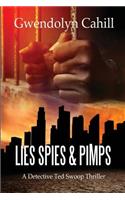 Lies, Spies and Pimps: A Detective Swoop Thriller