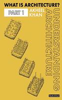 What is Architecture? - Understanding Architecture