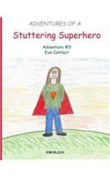 Adventures of a Stuttering Superhero