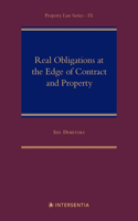 Real Obligations at the Edge of Contract and Property: Volume 9(9 Property Law)