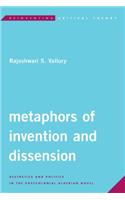 Metaphors of Invention and Dissension