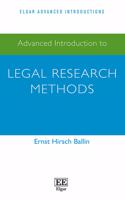 Advanced Introduction to Legal Research Methods