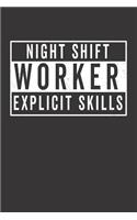 Night Shift Worker Explicit Skills