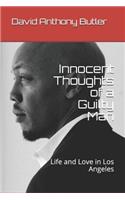 Innocent Thoughts of a Guilty Man