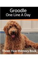 Groodle - One Line a Day: A Three-Year Memory Book to Track Your Dog's Growth(17 Memory a Day for Dogs)
