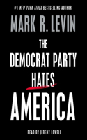 Democrat Party Hates America