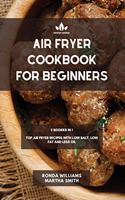 Air Fryer Cookbook for Beginners