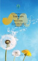 Cognitive Behavioral Therapy for Beginners