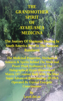 GrandMother Spirit of Ayahuasca Medicina