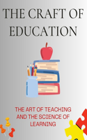 Craft of Education