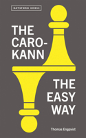 Caro-Kann: The Easy Way