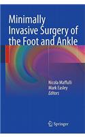Minimally Invasive Surgery of the Foot and Ankle