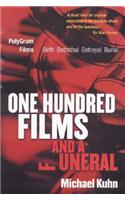 One Hundred Films and a Funeral: The Life and Death of Polygram Films