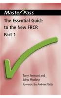 Essential Guide to the New Frcr: Pt. 1