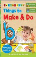 Things to Make & Do