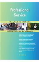 Professional Service A Complete Guide - 2020 Edition