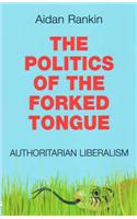 The Politics of the Forked Tongue