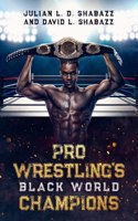 Pro Wrestling's Black World Champions