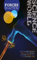 Forces in Action: (Science World)