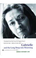 Gabrielle and the Long Sleep Into Mourning