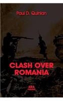 CLASH OVER ROMANIA, Vol. II. British and American Policies toward Romania