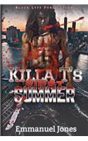 Killa T's First Summer