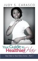 Your Guide to Healthy Hair