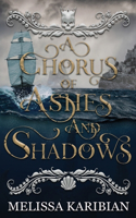 Chorus of Ashes and Shadows