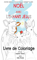 Noël avec l'Enfant Jésus: Livre de Coloriage