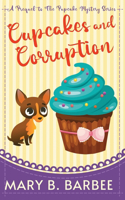 Cupcakes and Corruption: A Tiny Dog Amateur Sleuth Mystery(The Pupcake Mystery)
