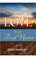 Love by Its First Name
