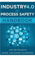 Industry 4.0 for Process Safety