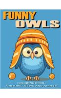 Funny Owls Coloring Book for Kids, Teens and Adults