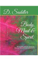 Body, Mind & Spirit