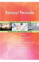 Benzoyl Peroxide; Complete Self-Assessment Guide